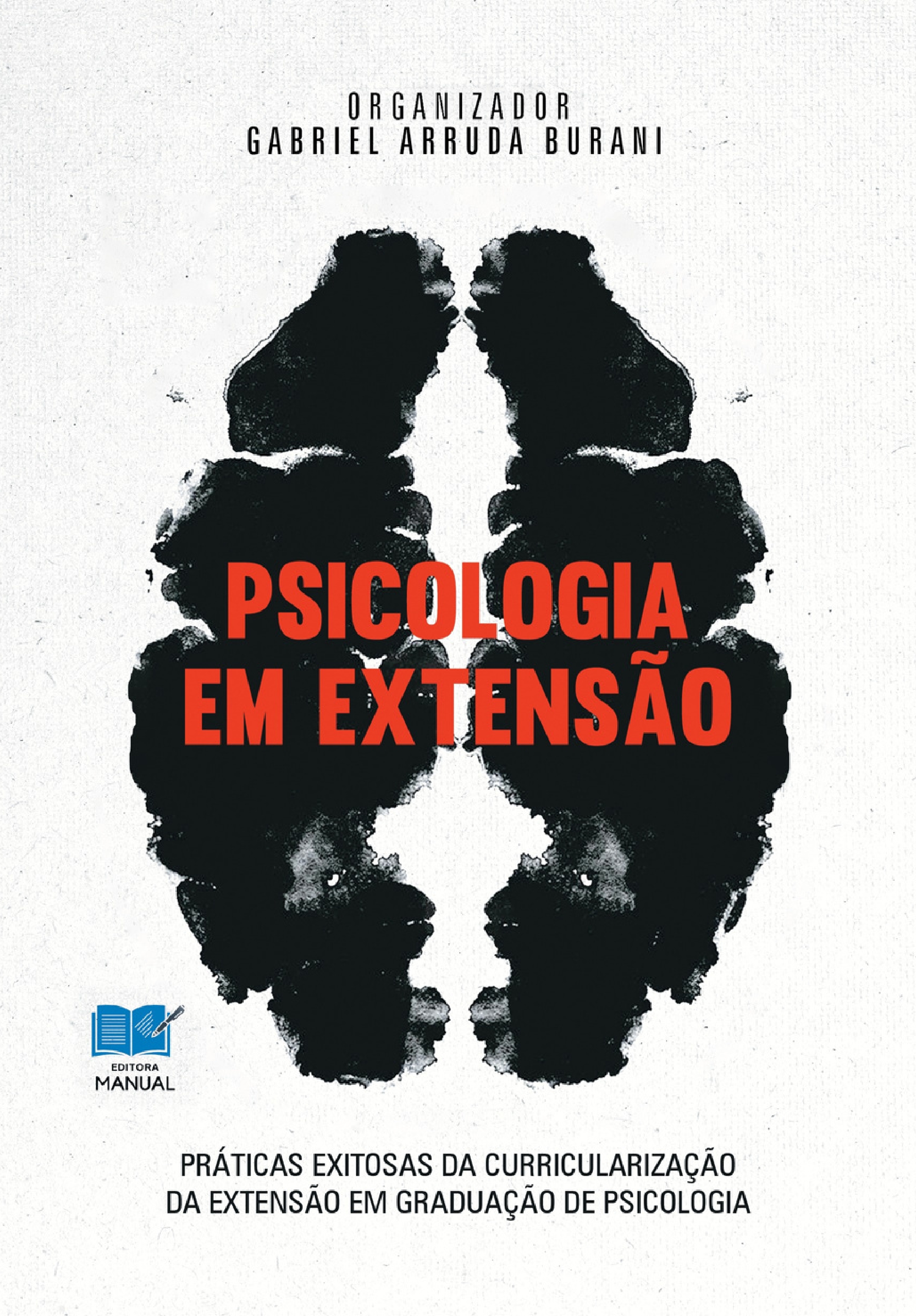 Visualizar PSICOLOGIA EM EXTENSÃO - PRÁTICAS EXITOSAS DA CURRICULARIZAÇÃO DA EXTENSÃO EM GRADUAÇÃO DE PSICOLOGIA